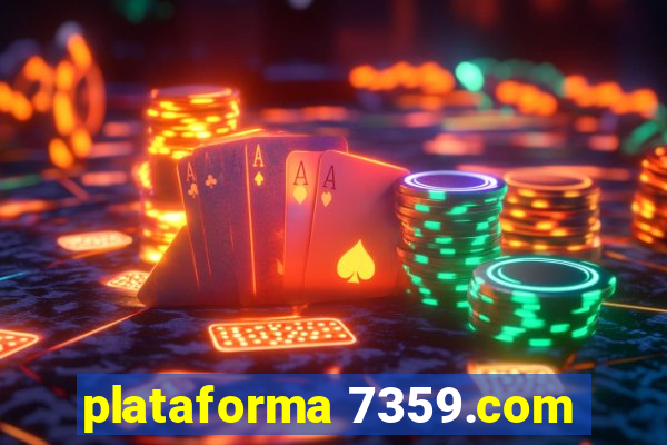 plataforma 7359.com